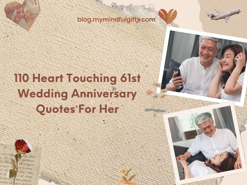 110 Heart Touching 61st Wedding Anniversary Quotes For Her