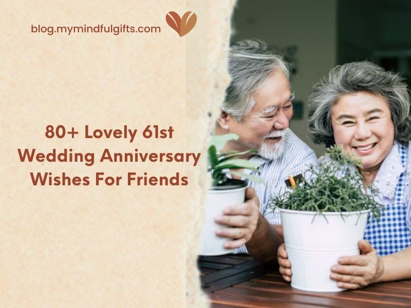 80+ Lovely 61st Wedding Anniversary Wishes For Friends