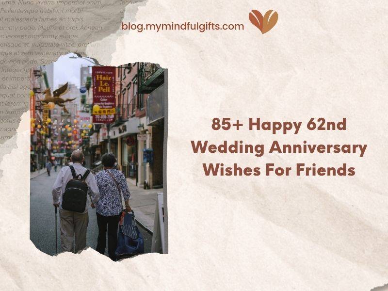 85+ Happy 62nd Wedding Anniversary Wishes For Friends