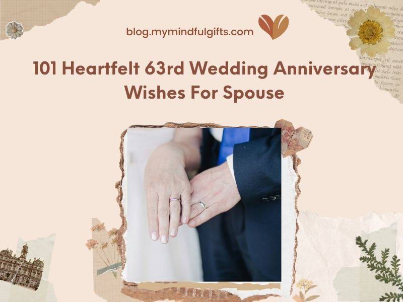 101 Heartfelt 63rd Wedding Anniversary Wishes For Spouse