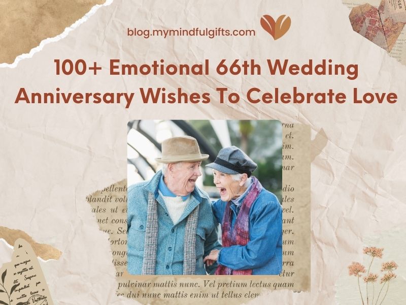 100+ Emotional 66th Wedding Anniversary Wishes To Celebrate Love