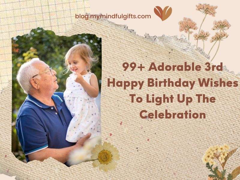 99+ Adorable 3rd Happy Birthday Wishes To Light Up The Celebration