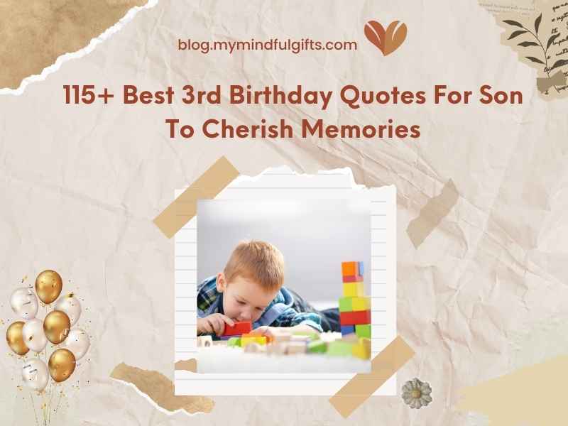 115+ Best 3rd Birthday Quotes For Son To Cherish Memories