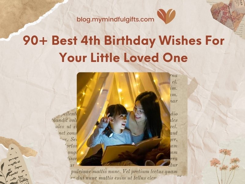 90+ Best 4th Birthday Wishes For Your Little Loved One