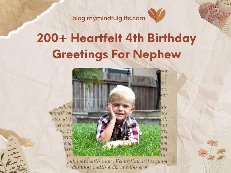 200+ Heartfelt 4th Birthday Greetings For Nephew