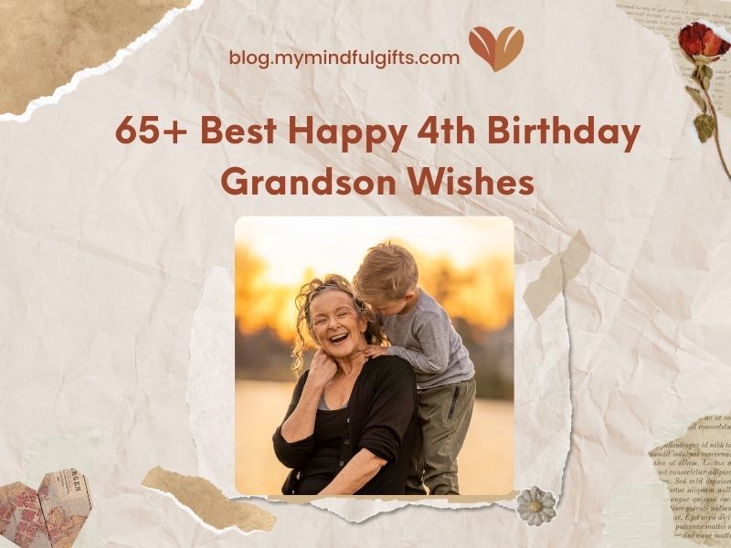 65+ Best Happy 4th Birthday Grandson Wishes